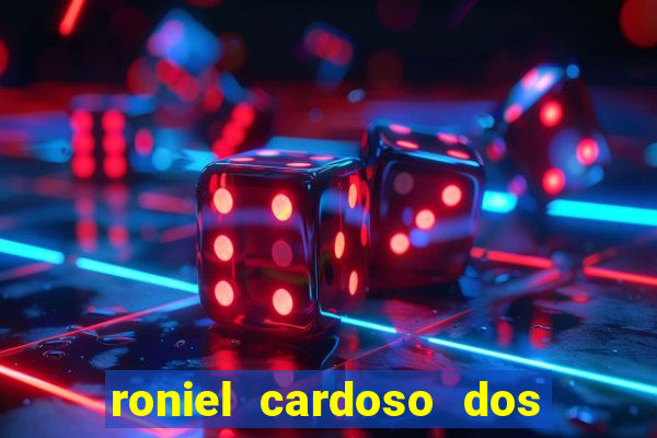 roniel cardoso dos santos preso